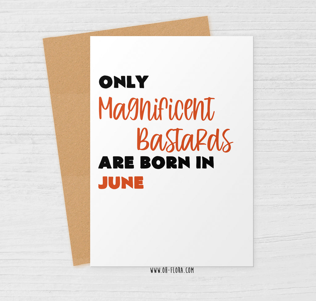 Magnificent Bastard June