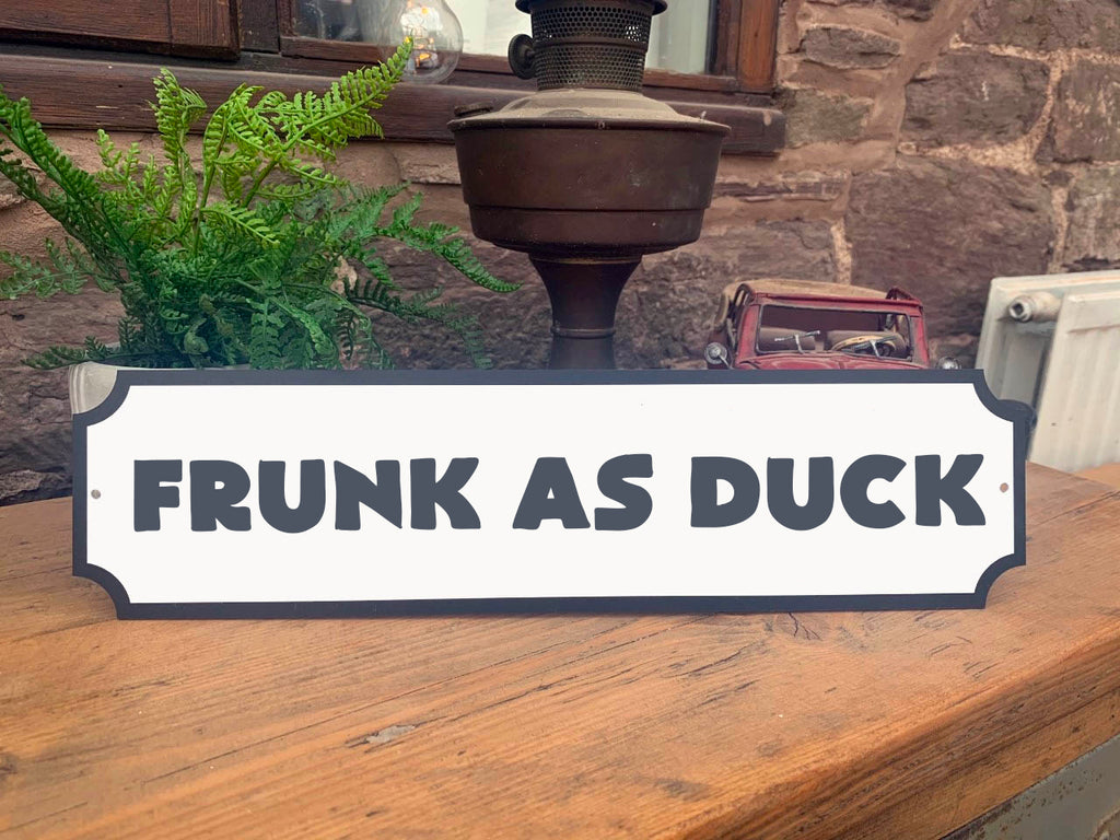 Frunk as Duck Vintage Style Street Sign
