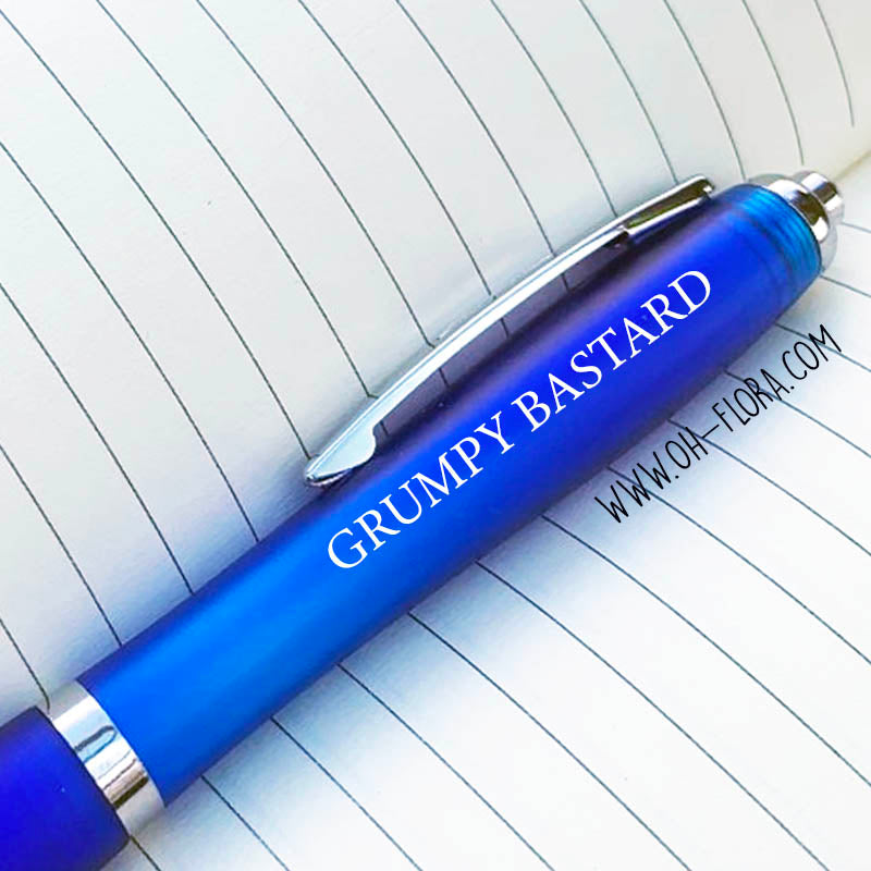 Grumpy Bastard Pen