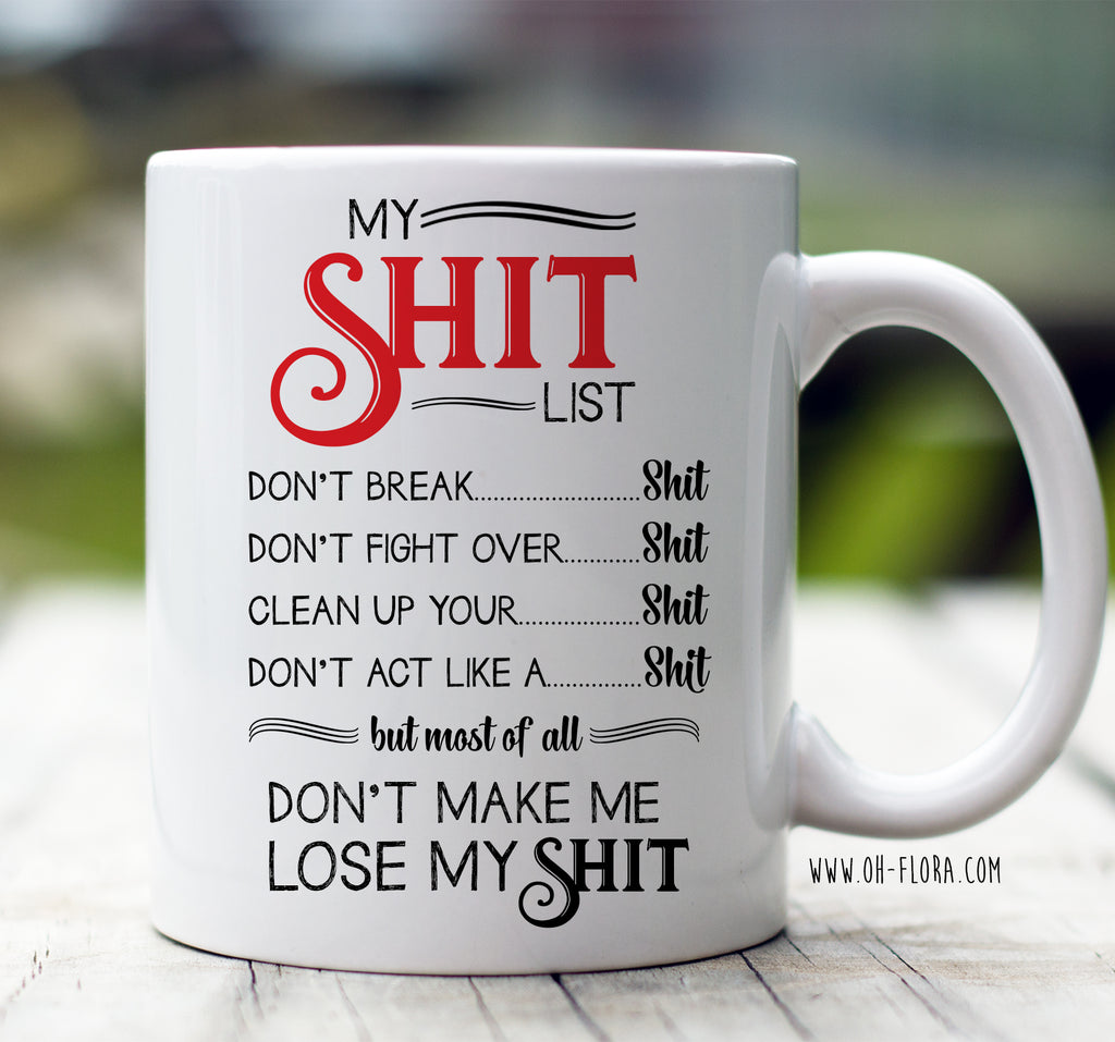My Shit List Mug