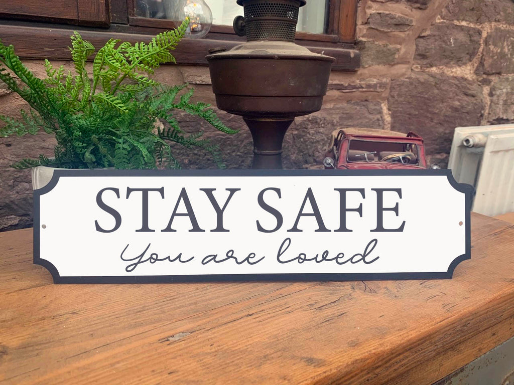 Stay Safe Vintage Style Street Sign
