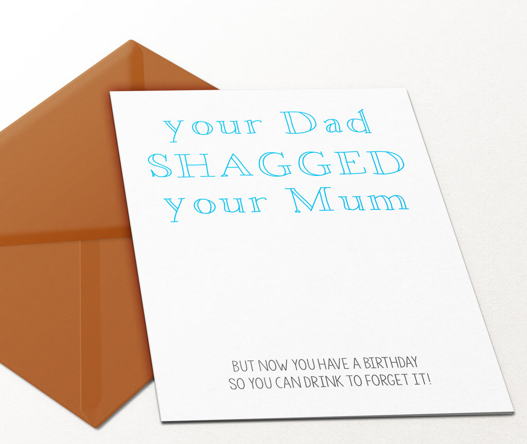 Your Dad Shagged Your Mum