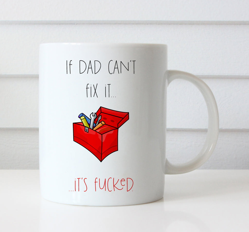 Dad Can't Fix it Mug