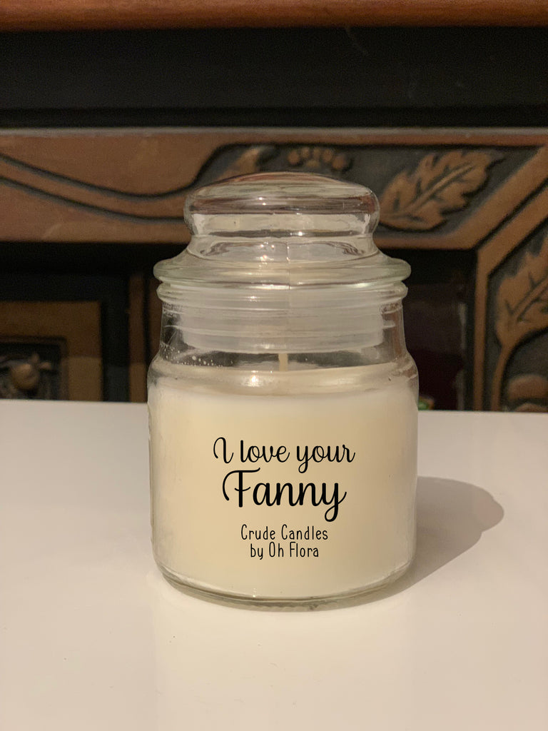 Love Your Fanny Jar Candle