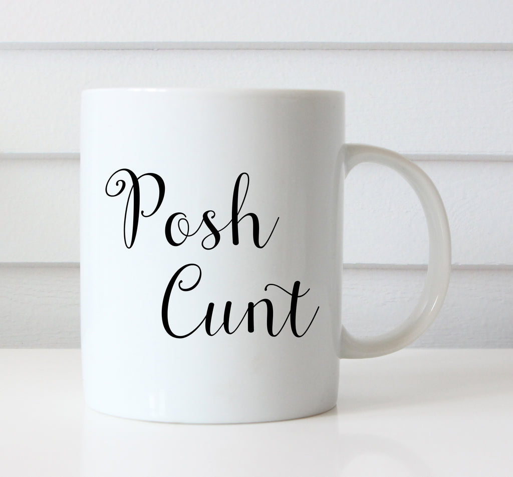 Posh Cunt Mug