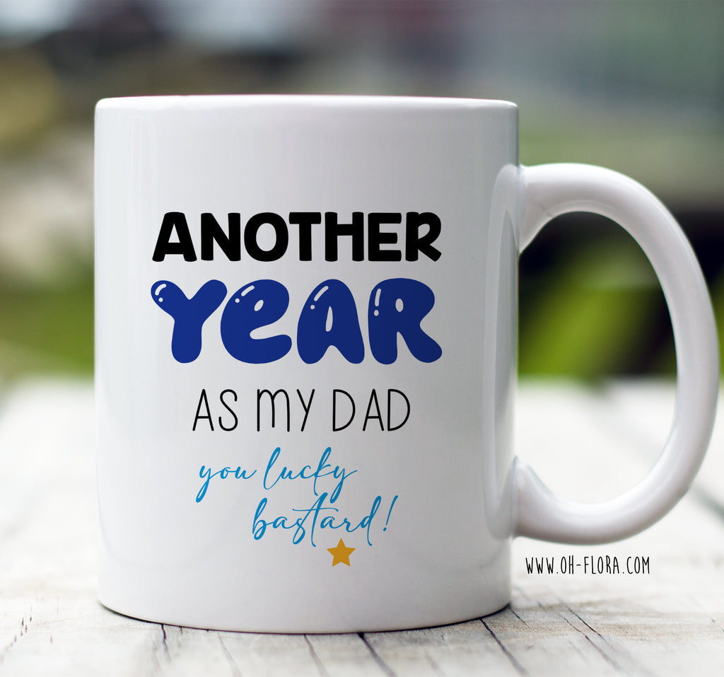 Dad, Another Year Mug