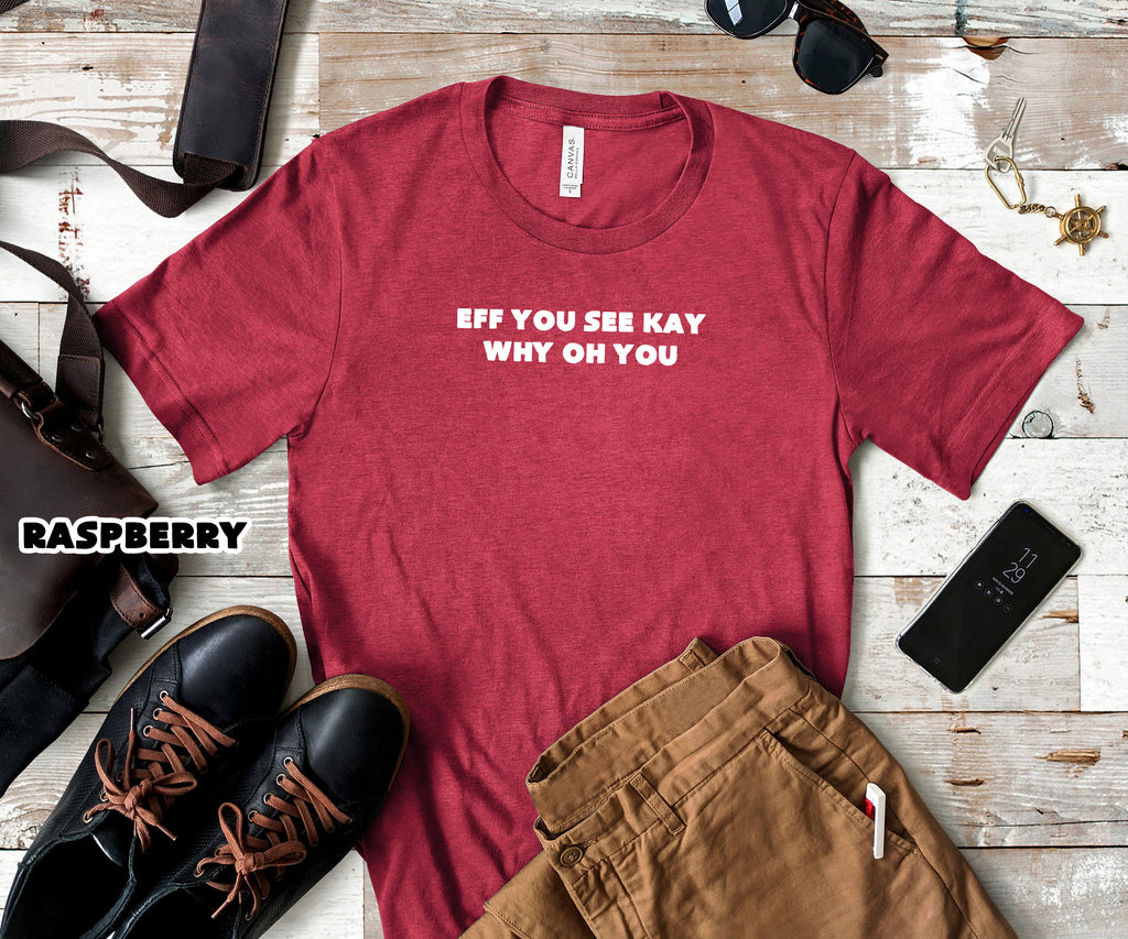 Eff See You Kay Mens T-Shirt