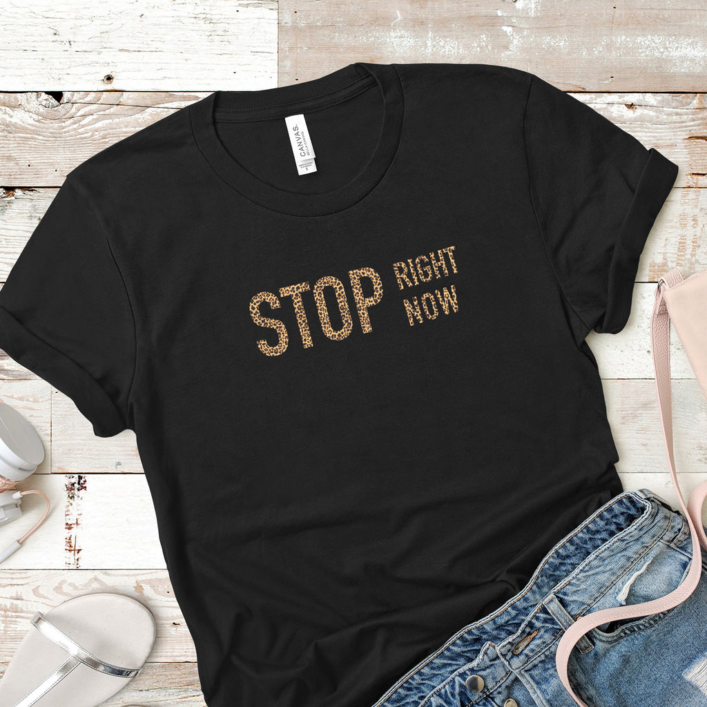 Stop Right Now Tee