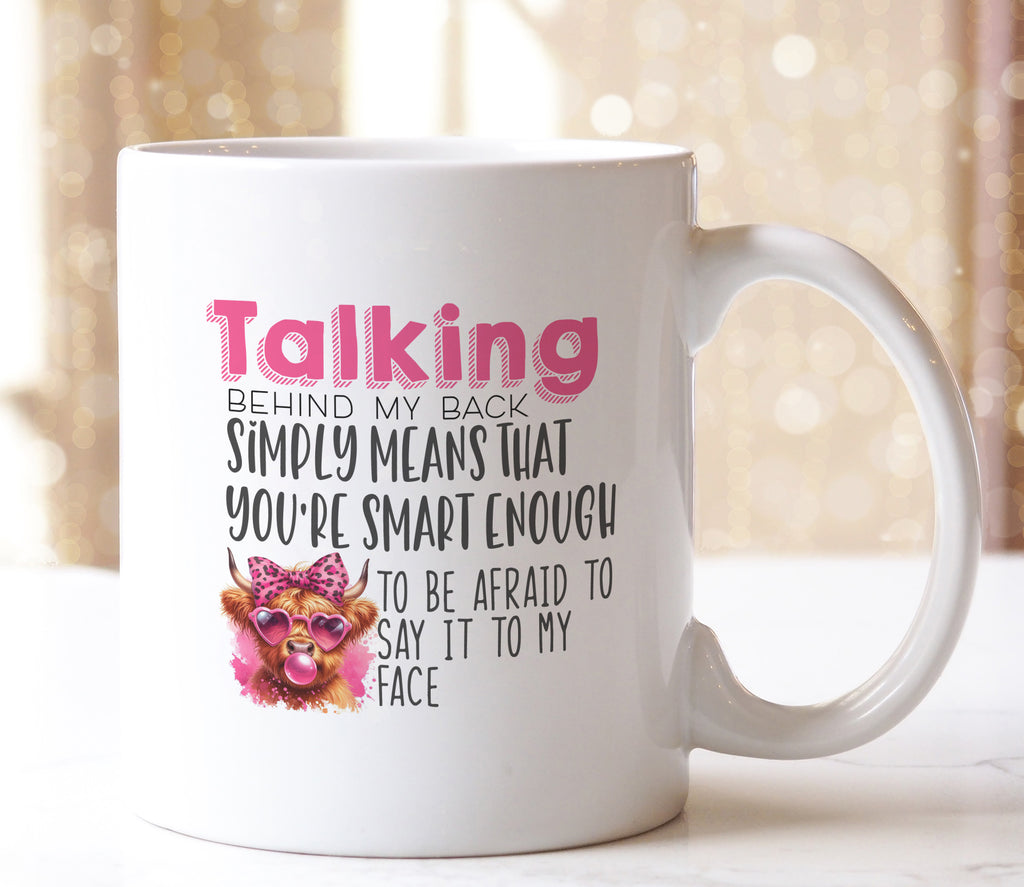 Talking Behind My Back Mug