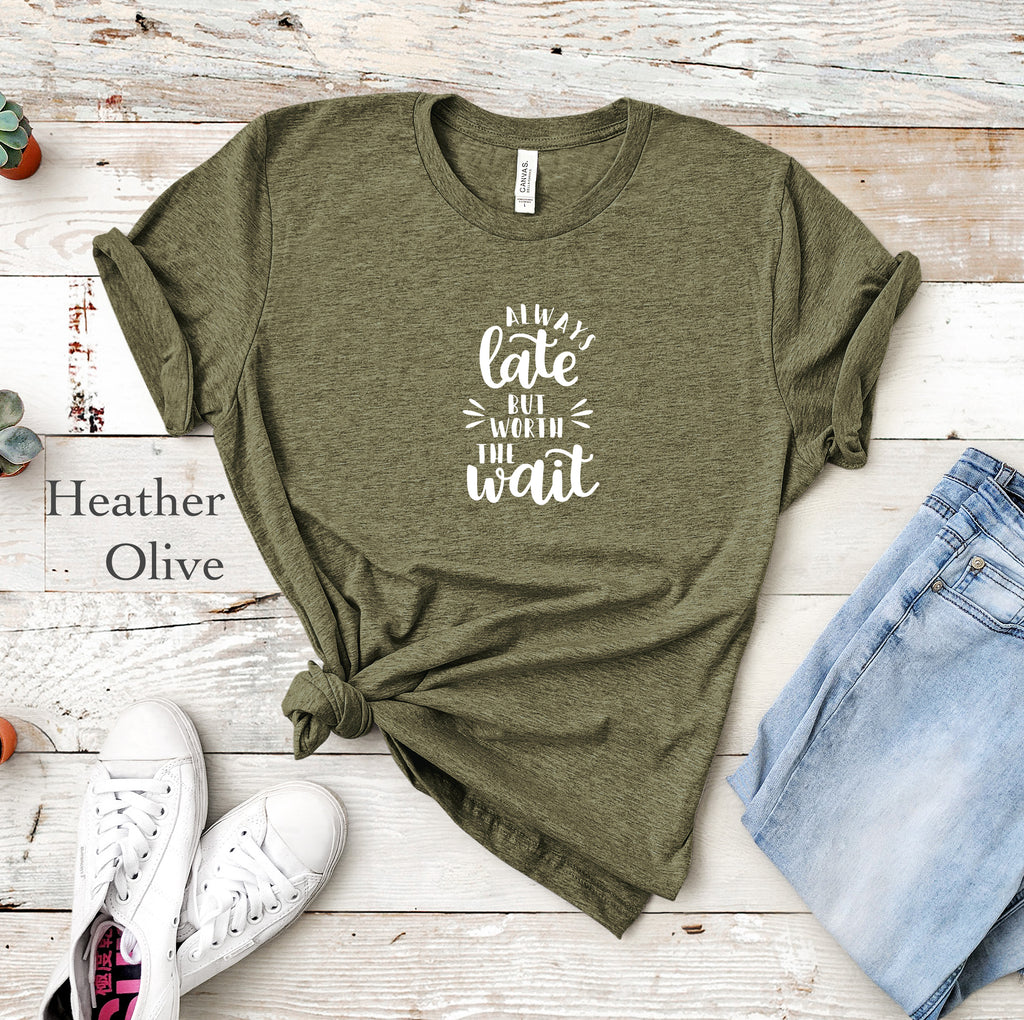 Always Late Tee
