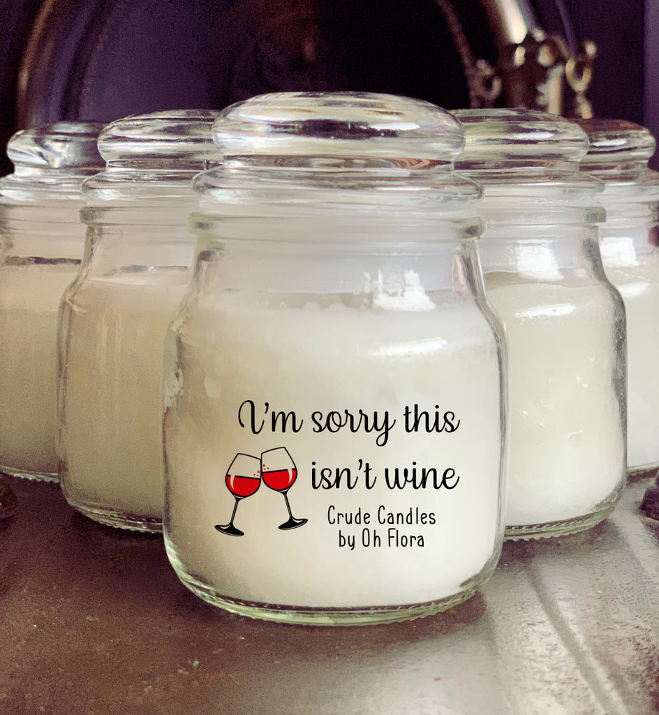Sorry This Isn't Wine Small Candle