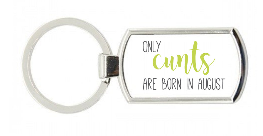 August Cunts Keyring
