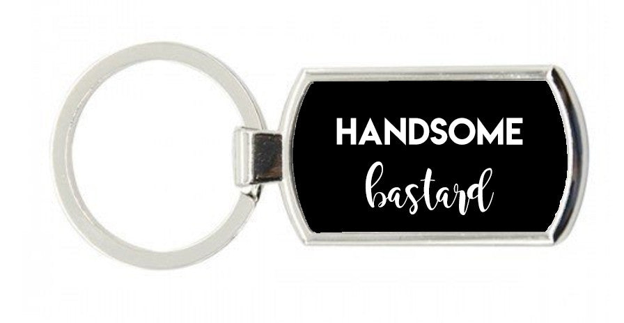 Handsome Bastard Keyring