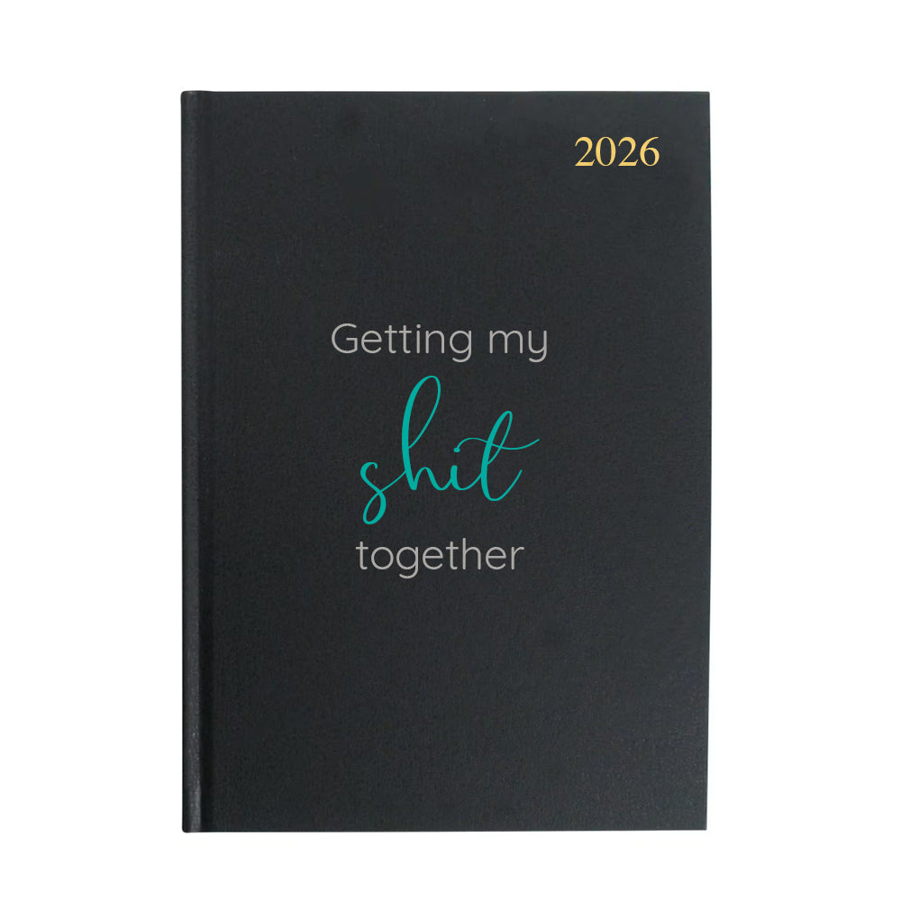Shit Together 2026 A5 Week To View Diary