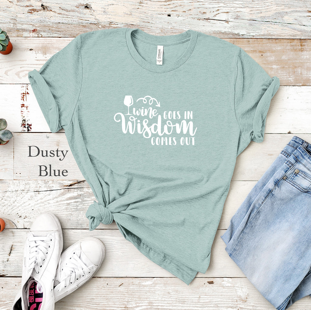 Wine Goes In Tee