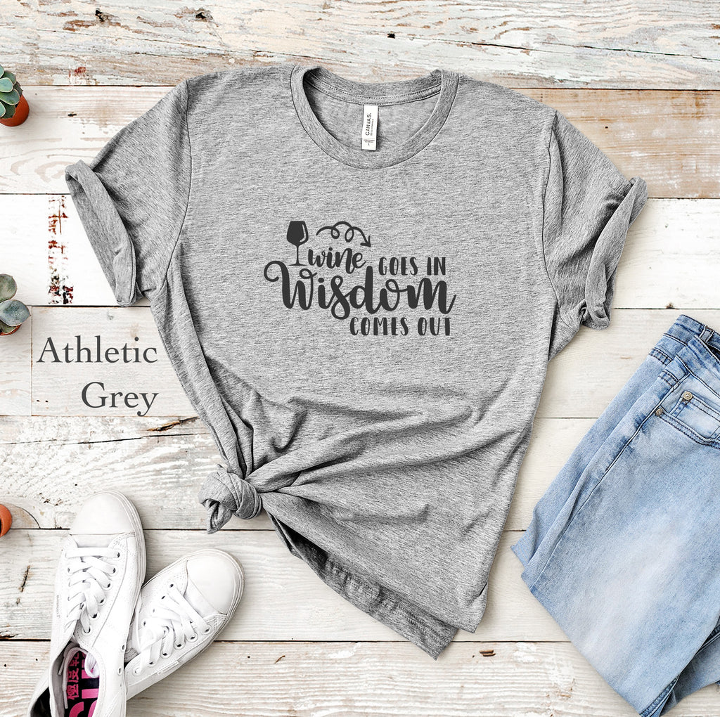 Wine Goes In Tee