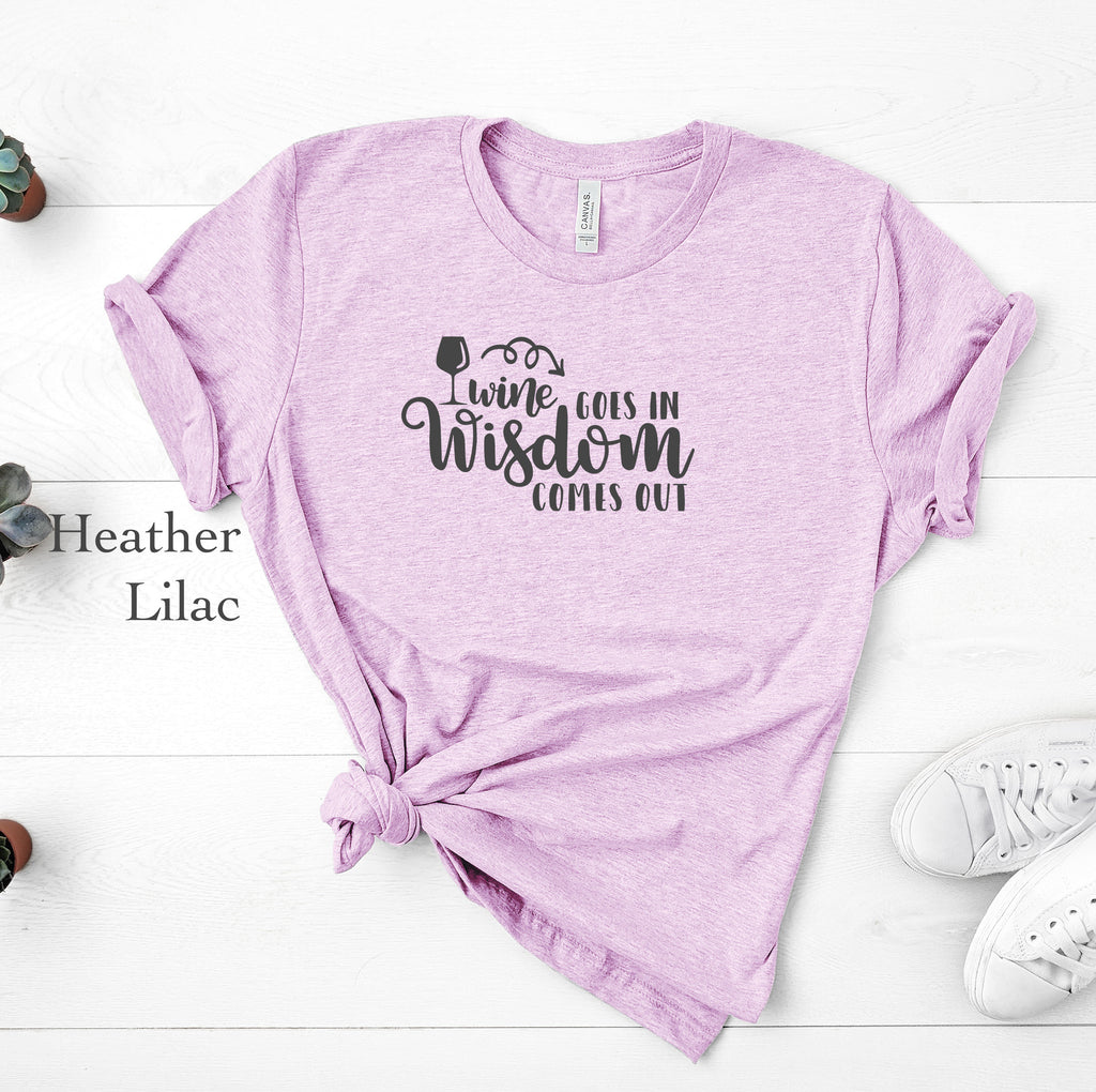 Wine Goes In Tee