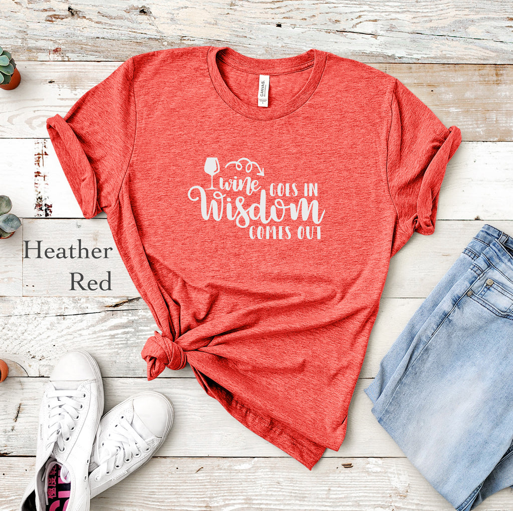 Wine Goes In Tee