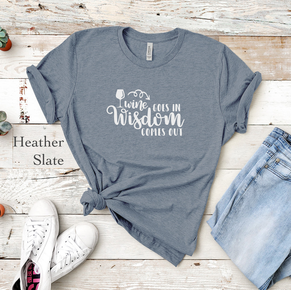 Wine Goes In Tee