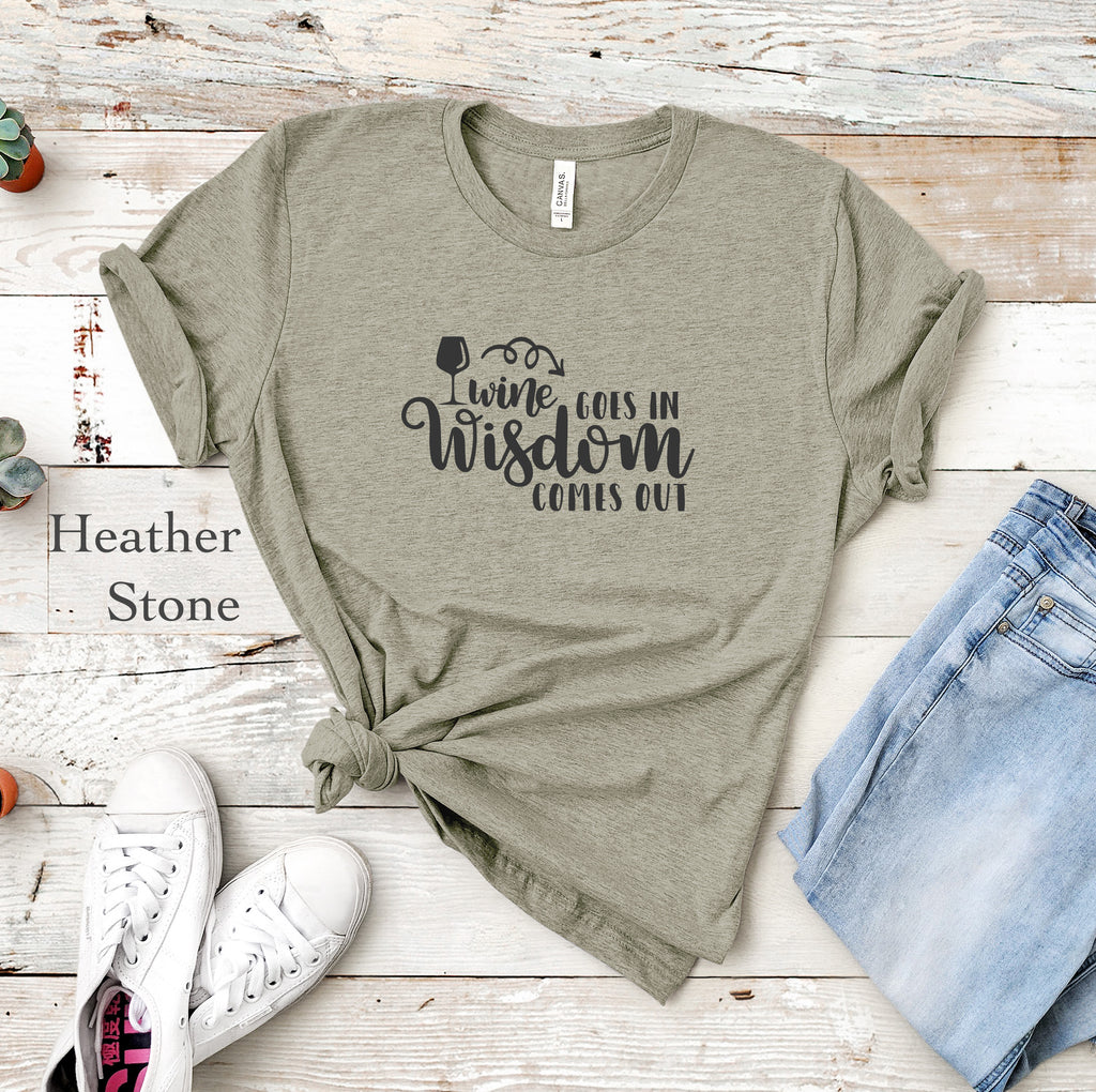 Wine Goes In Tee