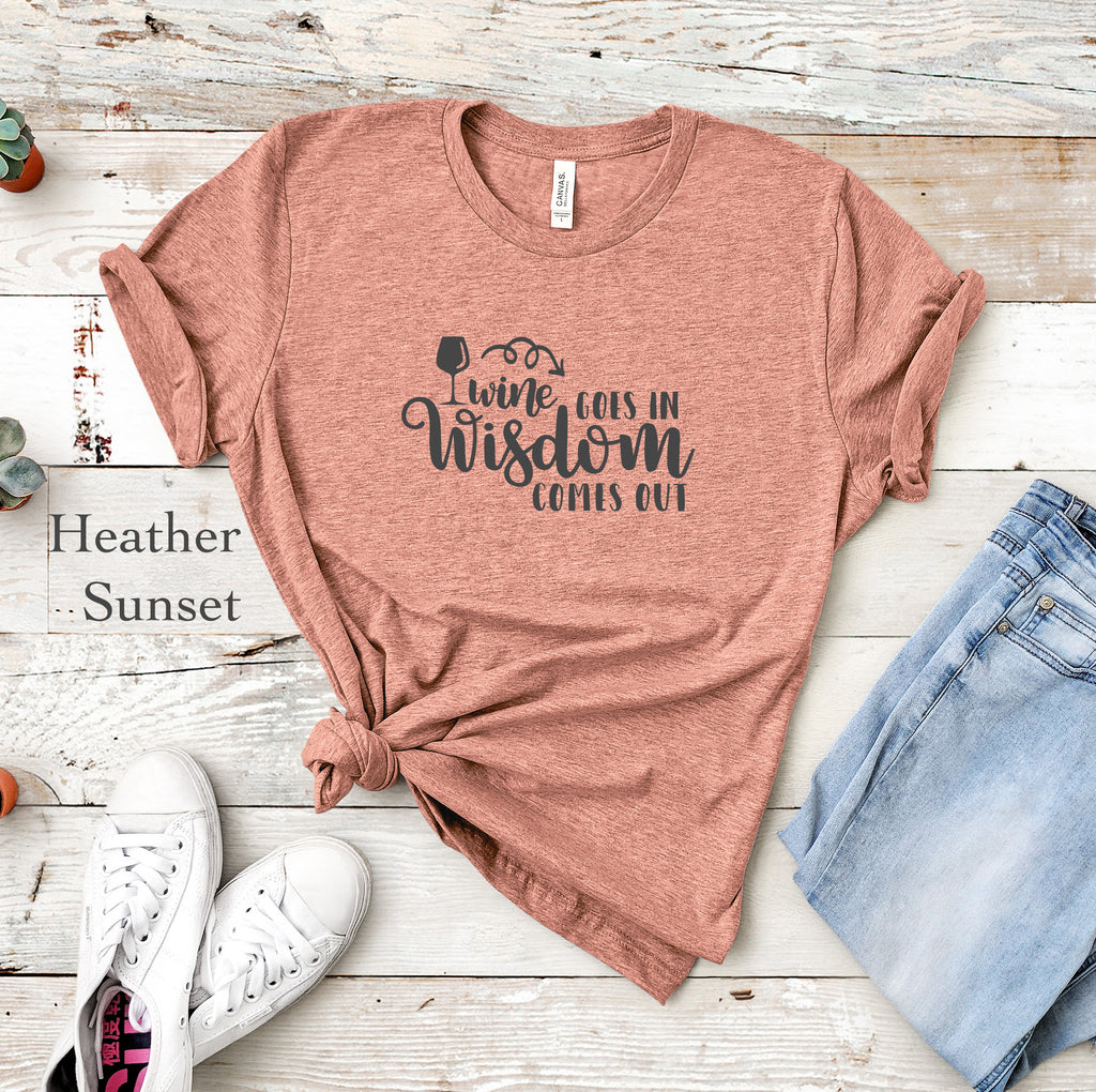 Wine Goes In Tee