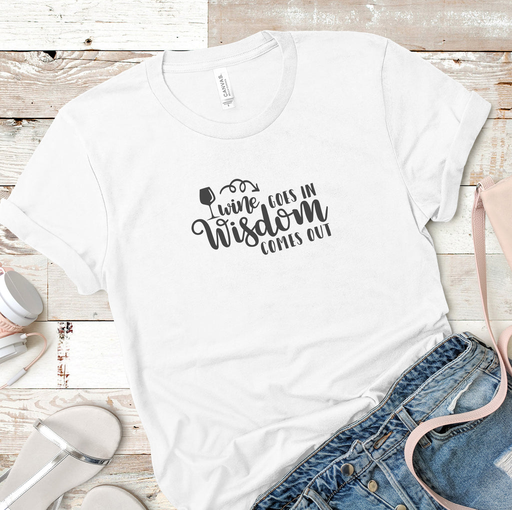 Wine Goes In Tee