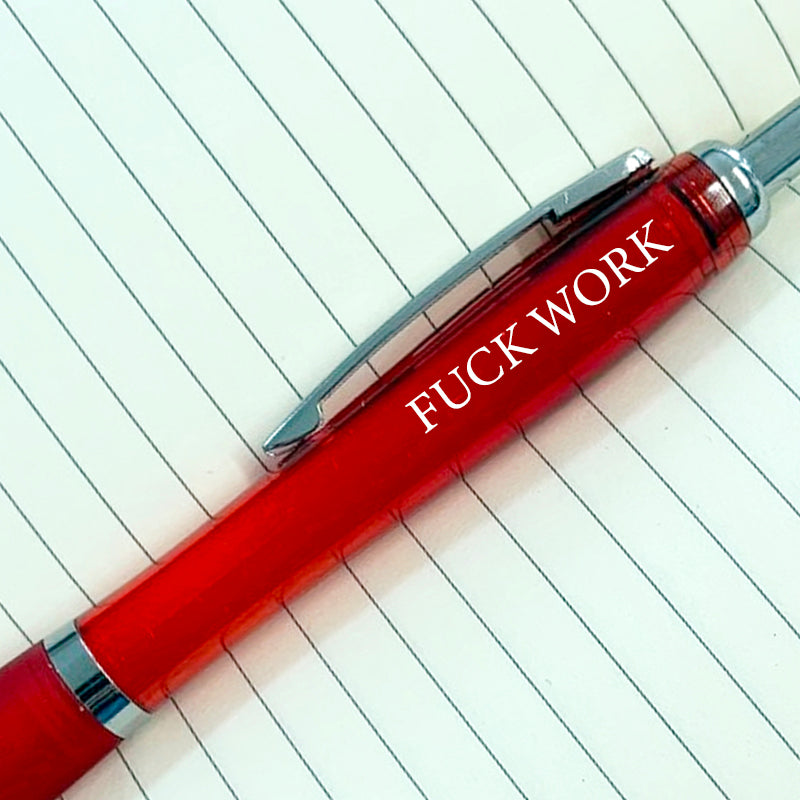 Fuck Work Pen