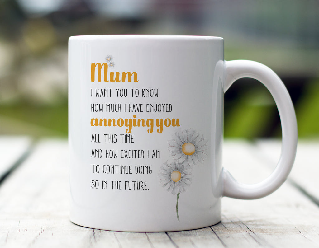 Mum Annoying Mug