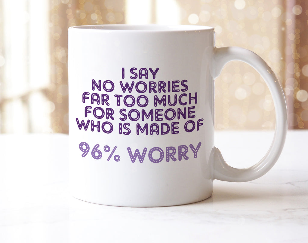 No Worries Mug