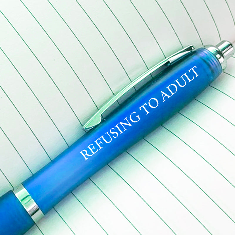 Refusing To Adult Pen