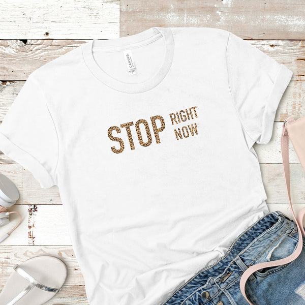 Stop Right Now Tee – Oh Flora