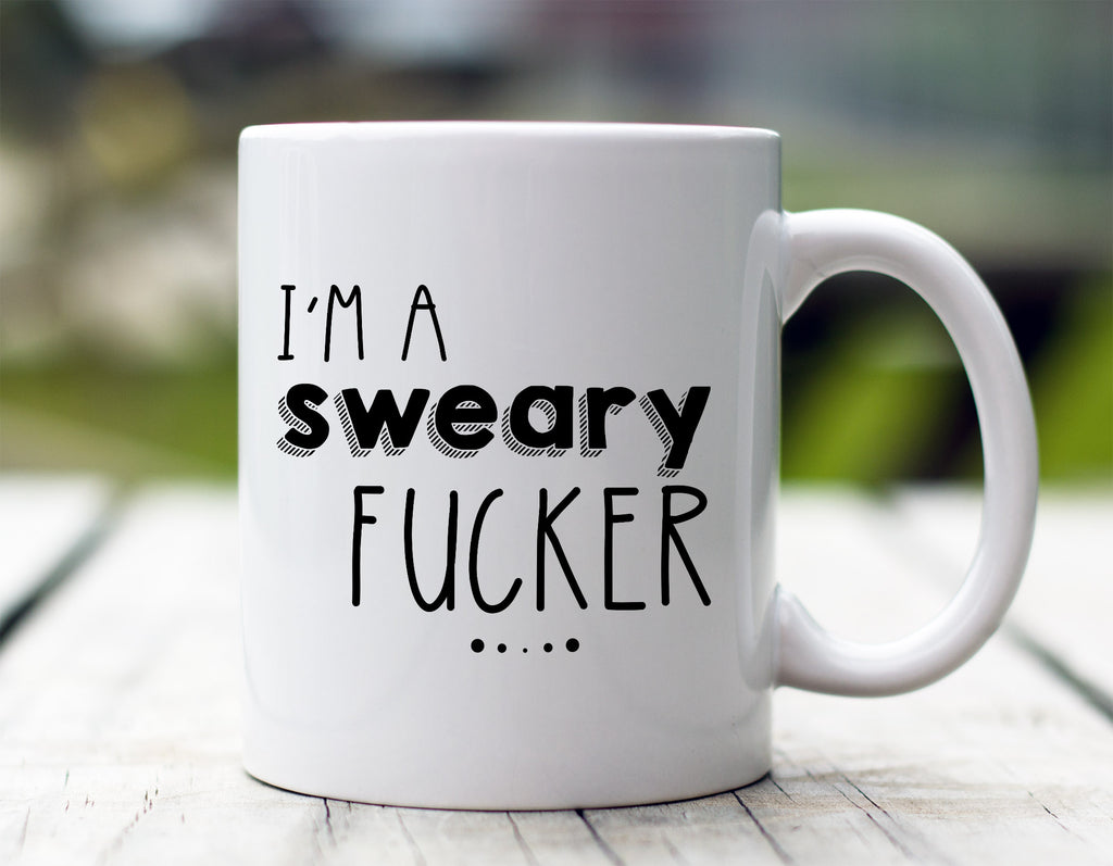 I'm A Sweary... Mug