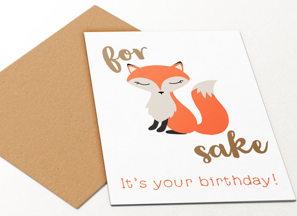 Fox Sake Birthday Card