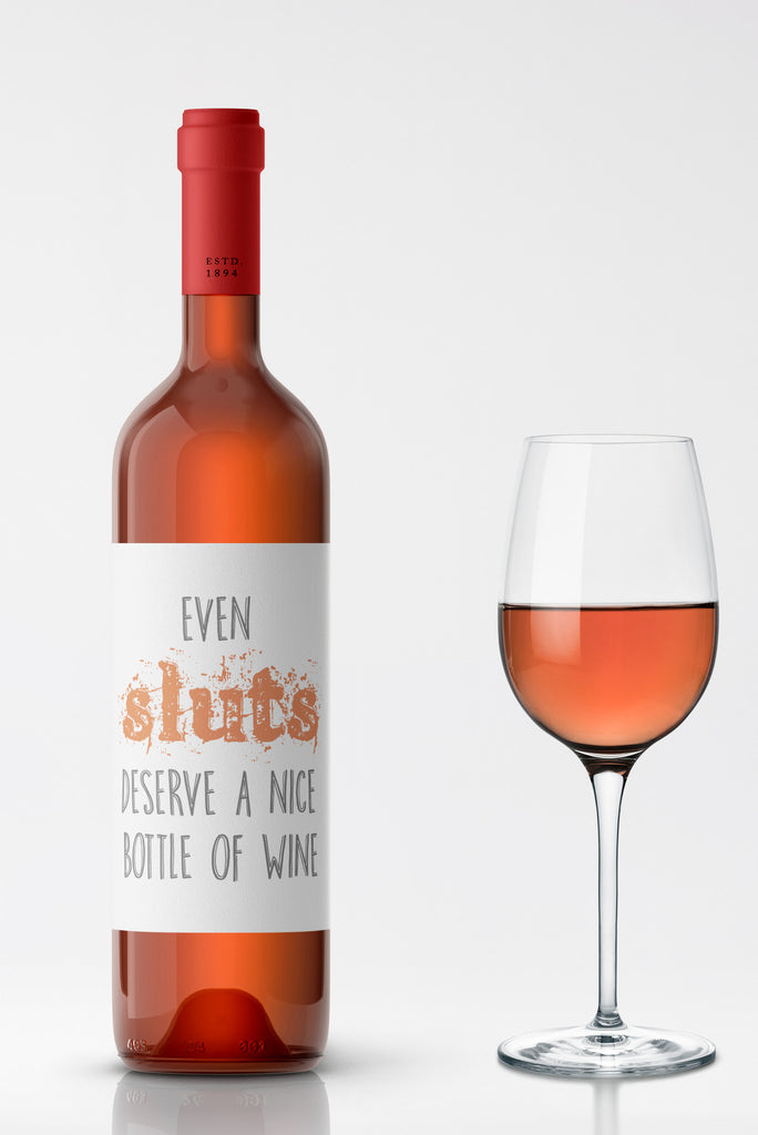 Even Sluts Wine Label
