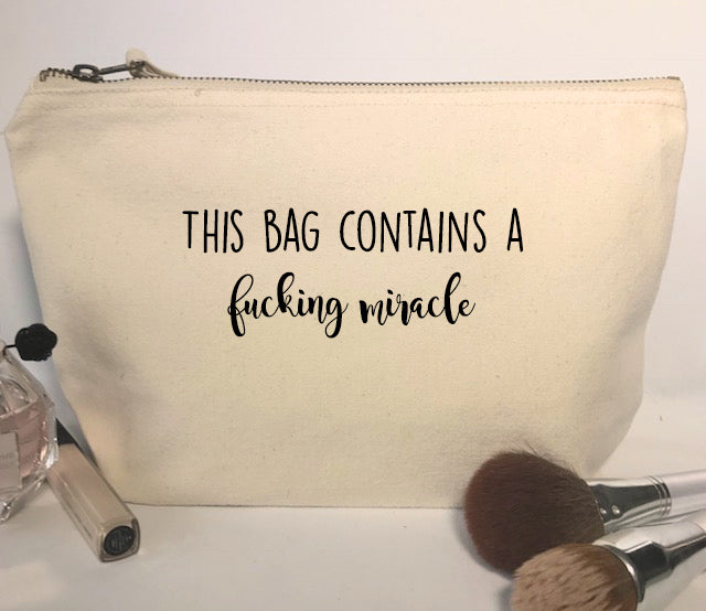 Fucking Miracle Make-Up Bag
