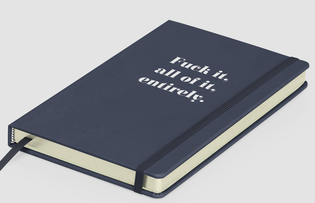 Fuck It Entirely Notebook