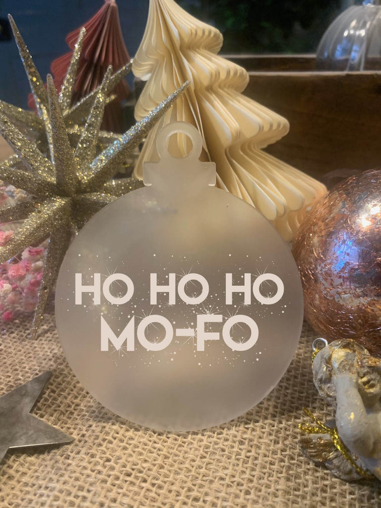 Ho Ho Ho Mo-Fo Acrylic Bauble