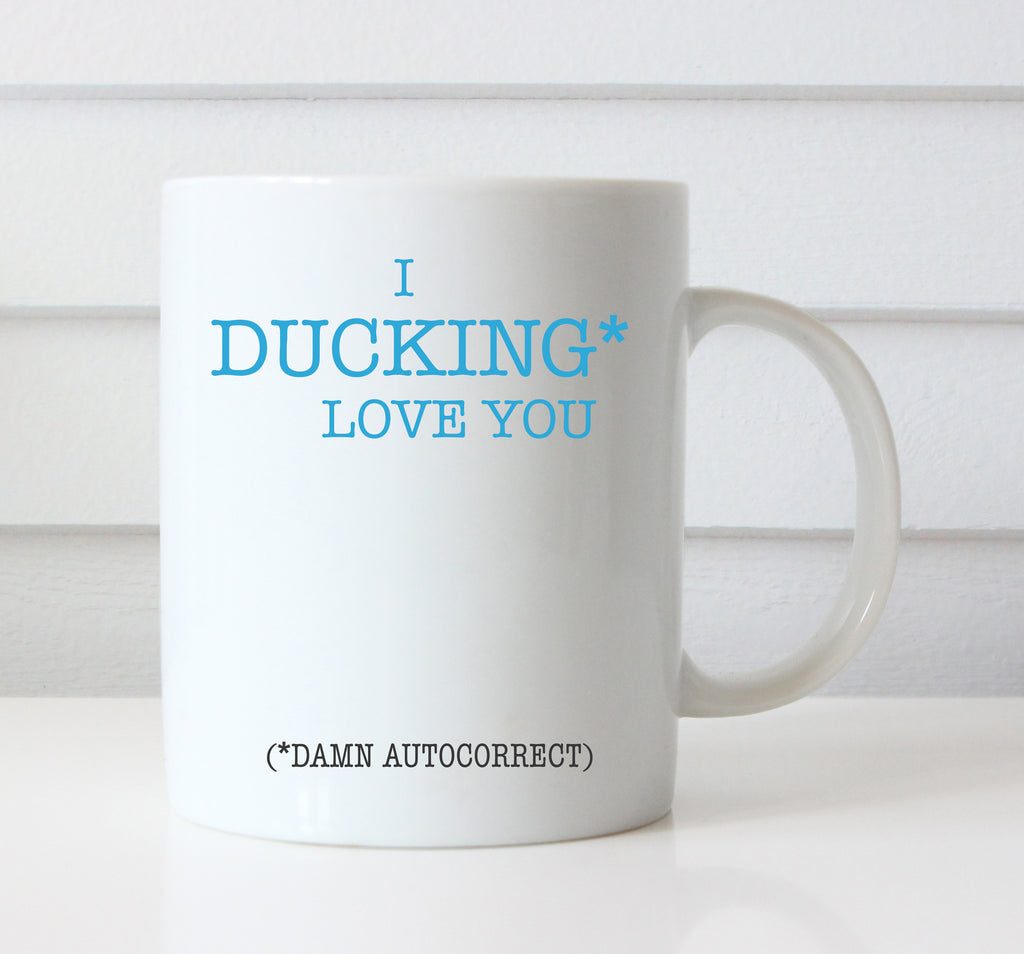 Ducking Love You Mug