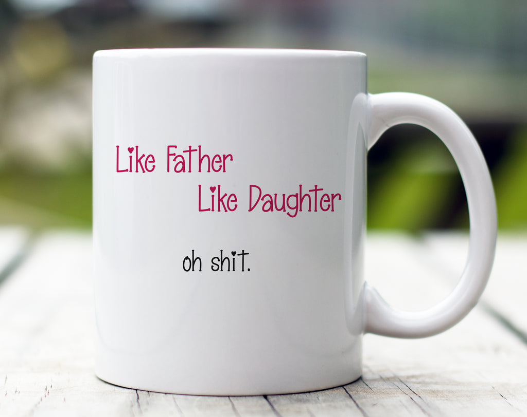Like Father, Like Daughter Mug